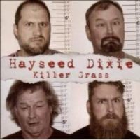 Hayseed Dixie - Killer Grass 2CD