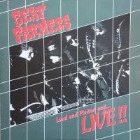 Beat Farmers - Loud And Plowed And Live !! 2LP