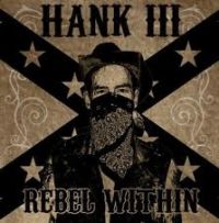 Hank Williams III - Rebel Within LP + CD