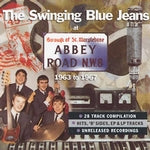 Swinging Blue Jeans - At Abbey Road 1963 to 1967