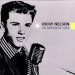 Ricky Nelson - 25 Greatest Hits