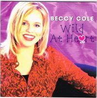 Beccy Cole - Wild At Heart