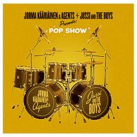 Jorma Kääriäinen & Agents + Jussi & The Boys - Presents: Pop Show