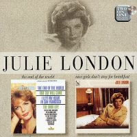 Julie London - The End Of The World / Nice Girls Don't Stay For Breakfast
