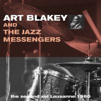 Art Blakey And The Jazz Messengers - The Second Set Lausanne 1960