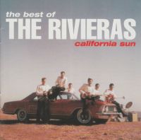 Rivieras - California Sun - The Best Of...