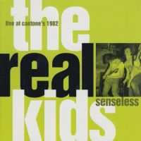 Real Kids - Senseless