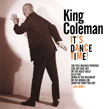 King Coleman - It's Dance Time!