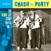 Benny Joy - Crash The Party - The Benny Joy Story Vol. 1 1957-61