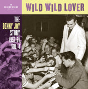 Benny Joy - Wild Wild Lover - The Benny Joy Story Vol. 4 1957-61