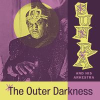 Sun Ra And His Arkestra - The Outer Darkness