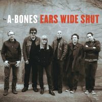 A-Bones - Ears Wide Shut