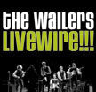 Wailers - Livewire!