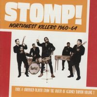 VA: - Stomp! Northwest Killers Vol. 1 1960-64