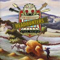 Kentucky Headhunters - Still Pickin'