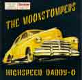Moonstompers - Highspeed Daddy-O