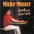 Micke Muster - Live ! And Kickin' Ass