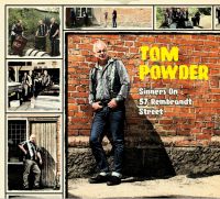 Tom Powder - Sinners On 57 Rembrandt Street