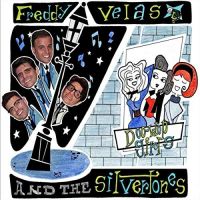 Freddy Velas & The Silvertones - Doo Wop Girls