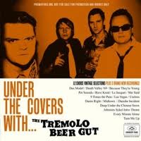 Tremolo Beer Gut - Under The Covers With..