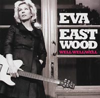 Eva Eastwood - Well Well Well