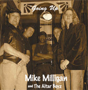 Mike Milligan And The Altar Boyz - Going Up