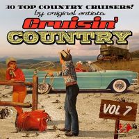 VA: - Cruisin' Country Vol. 7