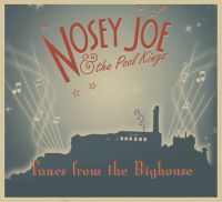 Nosey Joe & The Pool Kings - Tunes From The Bighouse