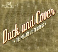 Duck And Cover - The Pasadena Recordings