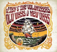 J. Tex & The Volunteers - Old Ways & New Days