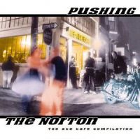 VA: - Pushing The Norton - The Ace Cafe Compilation