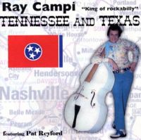 Ray Campi - Tennessee & Texas feat Pat Reyford CD