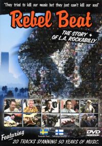 Movie - Rebel Beat - The Story Of L.A. Rockabilly