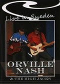 Orville Nash & The High Jacks - Live In Sweden