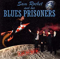 Sam Rocket And His Blues Prisoners - Launched