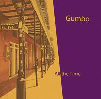 Gumbo - All The Time