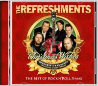 Refreshments - Christmas Wishes - The Best Of Rock'n'Roll X-mas
