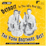 York Brothers - Detroit In The 40's And 50's - Volume 1
