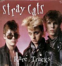 Stray Cats - Rare Tracks