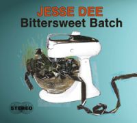 Jesse Dee - Bittersweet Batch
