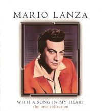 Mario Lanza - With A Song In My Heart