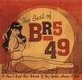 BR5-49 - The Best Of It Ain't Bad For Work If Ya Gotta Have A Job