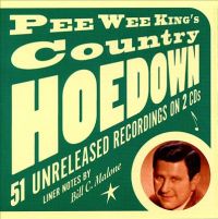 Pee Wee King - Pee Wee King's Country Hoedown 2CD