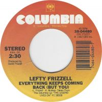 Lefty Frizzell - Watermelon Time In Georgia / Everything Keeps Coming Back