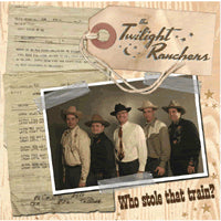 Twilight Ranchers - Who Stole That Train