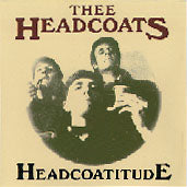Thee Headcoats - Headcoatitude