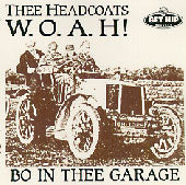 Thee Headcoates - Bo In Thee Garage