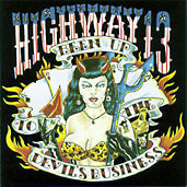 Highway 13 - Been Up To The Devil's Business