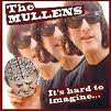 The Mullens - It's Hard to Imagine