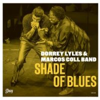 Dorrey Lyles & Marcos Coll Band - Shade Of Blues